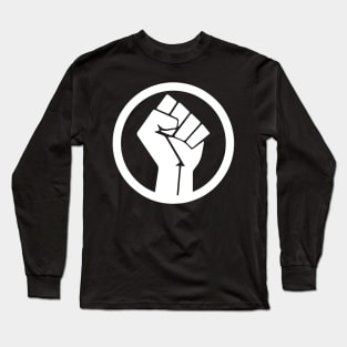 Black Power, Protest, Fist, Solidarity, Black Lives Matter Long Sleeve T-Shirt